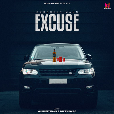 シングル/Excuse/Gurpreet Mann & Mix By Dolce