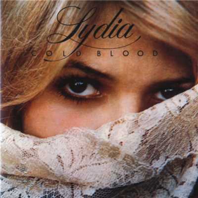 Lydia/Cold Blood