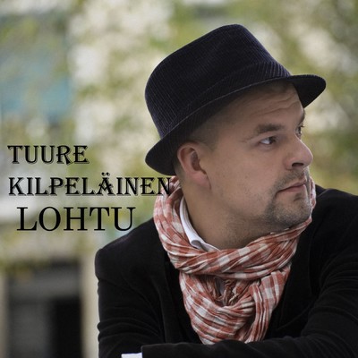 シングル/Lohtu/Tuure Kilpelainen ja Kaihon Karavaani