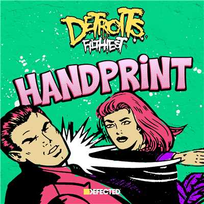 シングル/Handprint (feat. Amina Ya Heard) [Aeroplane Remix]/Detroit's Filthiest