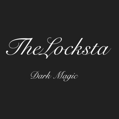 Dark Magic/TheLocksta