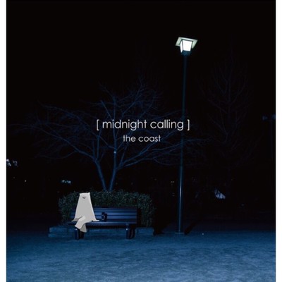 [midnight calling]/the coast