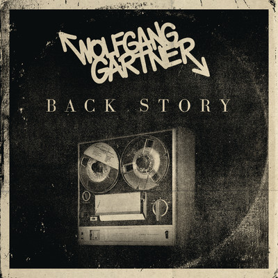 アルバム/Back Story/Wolfgang Gartner