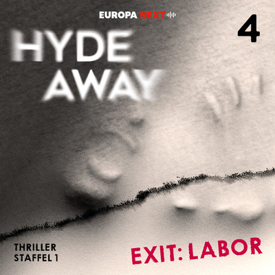 アルバム/Staffel 1: Seelenschatten, Folge 4: Exit: Labor (Explicit)/Hyde Away