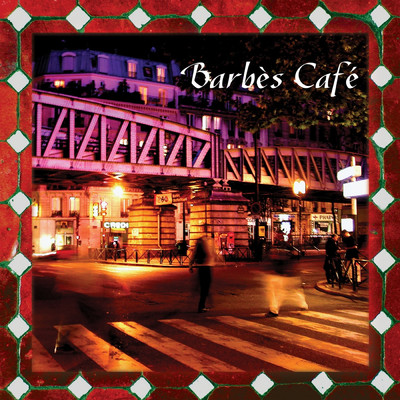 Barbes Cafe/Various Artists