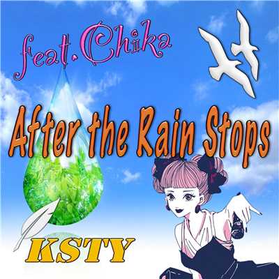 シングル/After the Rain Stops feat.Chika/KSTY