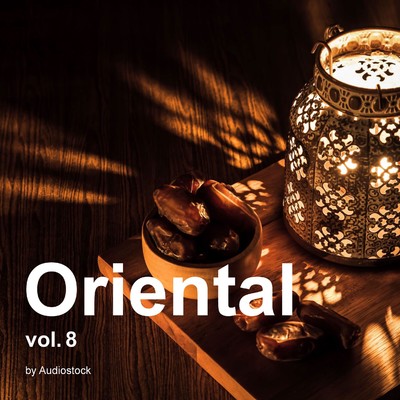オリエンタル, Vol. 8 -Instrumental BGM- by Audiostock/Various Artists