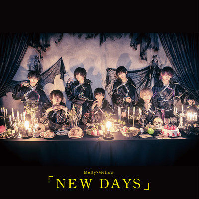 NEW DAYS/Melty×Mellow