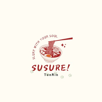 シングル/SUSURE！ 〜Slurp with your soul〜/TenRin