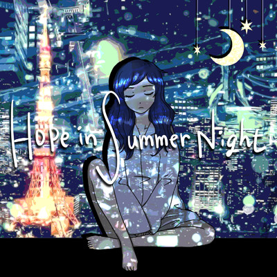 Hope in Summer Night/dawnwriter