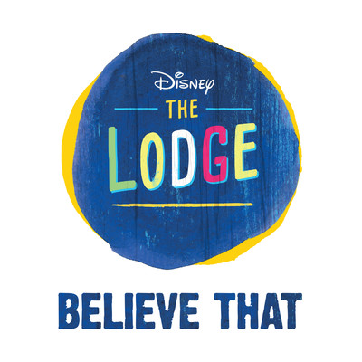 Believe That (From ”The Lodge”／Wideboys Bass Funk Mix)/Cast of The Lodge