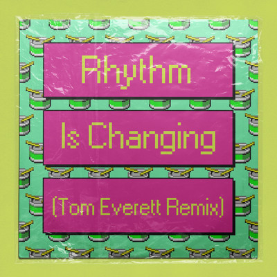 Rhythm Is Changing (featuring LOWES／Tom Everett Remix)/ハイ・コントラスト