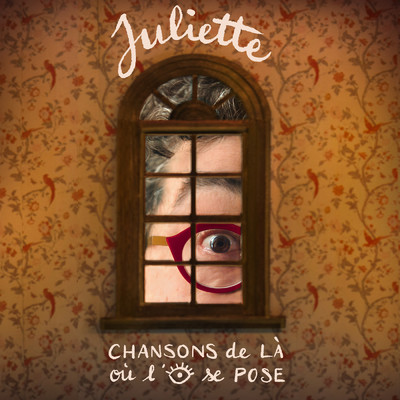 アルバム/Chansons de la ou l'oeil se pose/ジュリエット