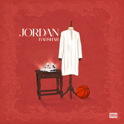シングル/Jordan (Explicit)/Badshah／Hiten