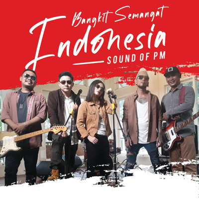 シングル/Bangkit Semangat Indonesia/Sound Of PM