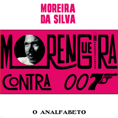 シングル/O Analfabeto/Moreira da Silva