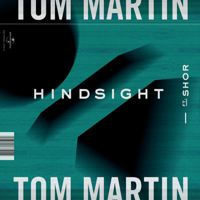 シングル/Hindsight (featuring SHOR)/Tom Martin