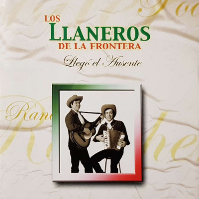 アルバム/Llego El Ausente/Los Llaneros De La Frontera