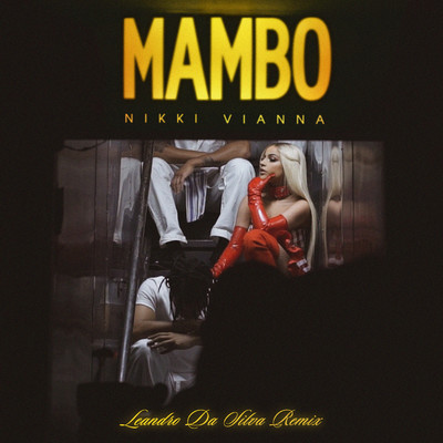 Mambo (Leandro Da Silva Remix)/Nikki Vianna