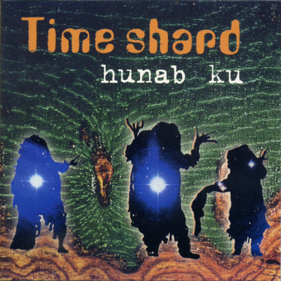アルバム/Hunab Ku/Timeshard