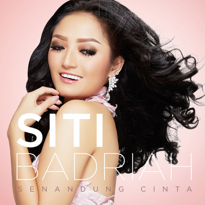 シングル/Senandung Cinta/Siti Badriah