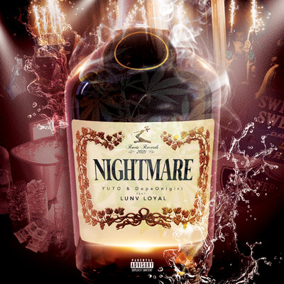 Nightmare (feat. Lunv Loyal)/YUTO／DopeOnigiri／ROOTS RECORDS
