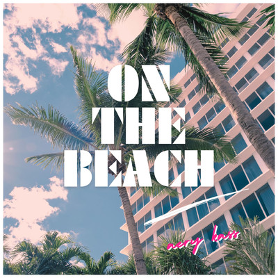 アルバム/On The Beach/Aery Kass