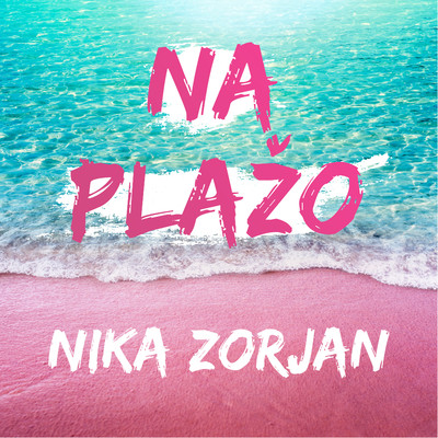 シングル/Na plazo/Nika Zorjan