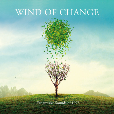 Wind Of Change: Progressive Sounds Of 1973/Various Artists
