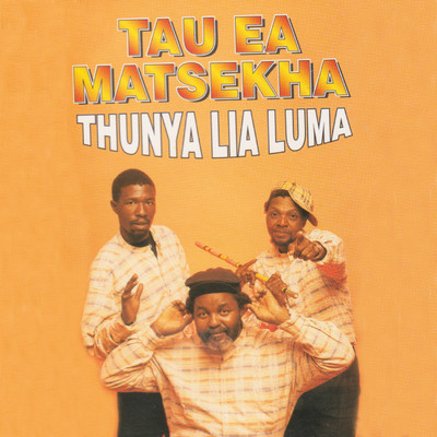アルバム/Thunya Lia Luma/Tau Ea Matsekha