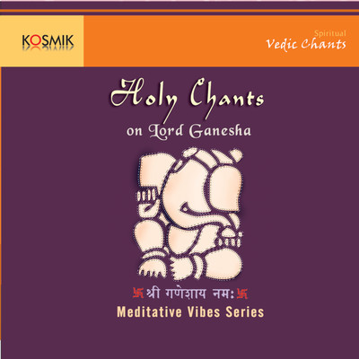 アルバム/Holy Chants On Lord Ganesha/Stephen Devassy