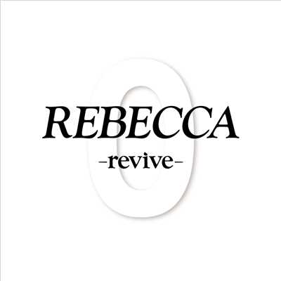 アルバム/REBECCA-revive-/REBECCA