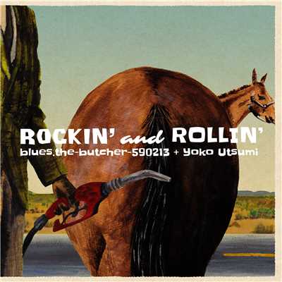 Rockin' And Rollin'/blues.the-butcher-590213 + Yoko Utsumi