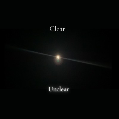 シングル/ClearUnclear/sai
