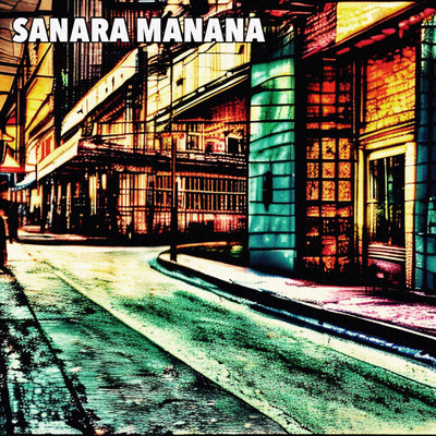ワンダー・ジェネレーション・ブルーズ/SANARA MANANA