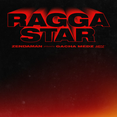 RAGGA STAR/ZendaMan