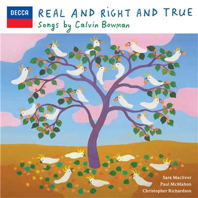 Bowman: Real and Right and True - 1. Tiny Boat/Calvin Bowman／Sara Macliver