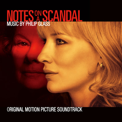 アルバム/Notes on a Scandal (Original Motion Picture Soundtrack)/Philip Glass