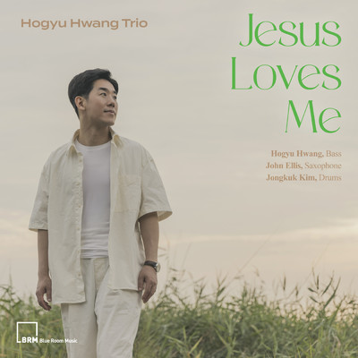 Jesus is All the World to Me/Hogyu Hwang Trio