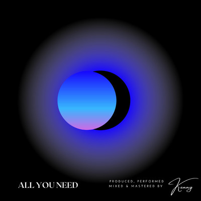 All You Need/Kenny／Marisol