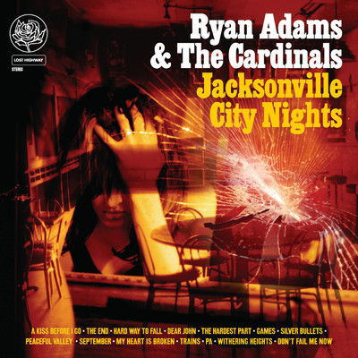 Jacksonville City Nights/ライアン・アダムス&ザ・カーディナルズ