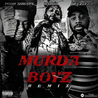 シングル/Murda Boyz (Explicit) (featuring Pooh Shiesty／Remix)/Hardo／Deezlee／DJ Drama