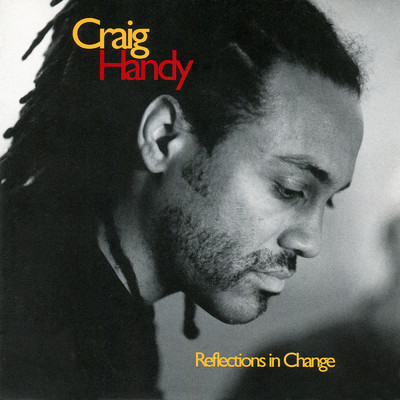 アルバム/Reflections In Change/Craig Handy
