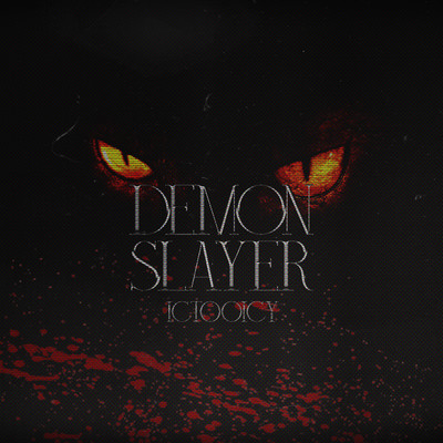 シングル/Demon Slayer/Ictooicy
