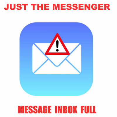 Message Inbox Full/Just The Messenger