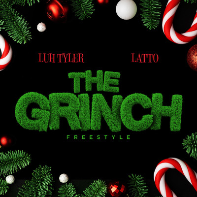 The Grinch Freestyle (feat. Latto)/Luh Tyler