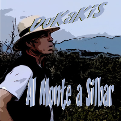 Al Monte a Silbar (Version 2021)/Dukakis