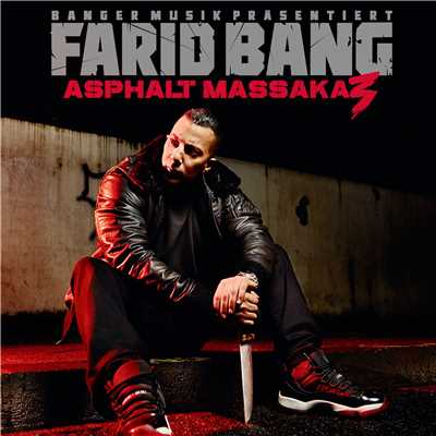 Asphalt Massaka 3/Farid Bang