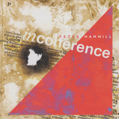 Incoherence/Peter Hammill