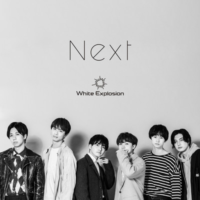 シングル/Next/White Explosion